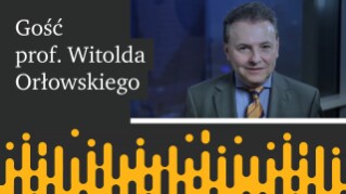 Gość prof. Witolda Orłowskiego